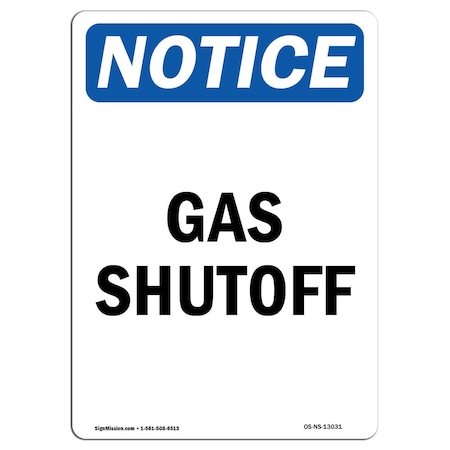 Signmission Safety Sign, OSHA Notice, 24" Height, Rigid Plastic, Gas Shutoff Sign, Portrait OS-NS-P-1824-V-13031